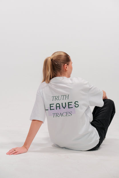 Truth Leaves Traces Shirt